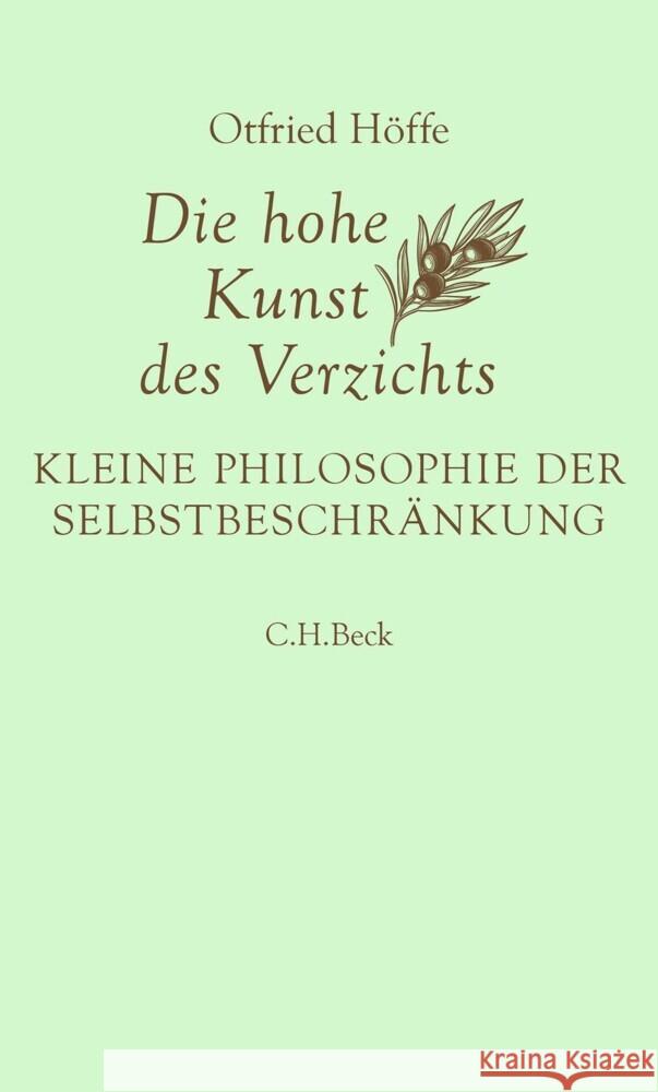 Die hohe Kunst des Verzichts Höffe, Otfried 9783406807466 Beck - książka