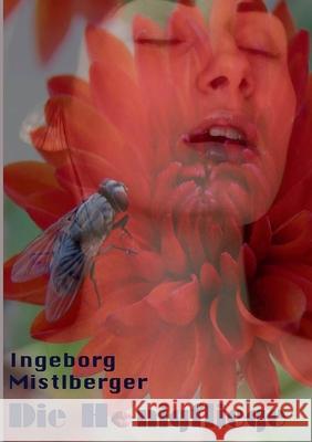 Die Honigfliege Inge Mistlberger 9783752685305 Books on Demand - książka