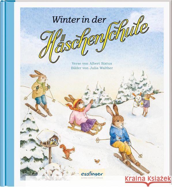 Die Häschenschule - Winter in der Häschenschule Sixtus, Albert 9783480401383 Esslinger in der Thienemann-Esslinger Verlag  - książka