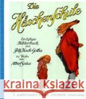 Die Häschenschule, Mini-Ausgabe : Ein lustiges Bilderbuch Koch-Gotha, Fritz Sixtus, Albert  9783480400096 Esslinger Verlag Schreiber - książka