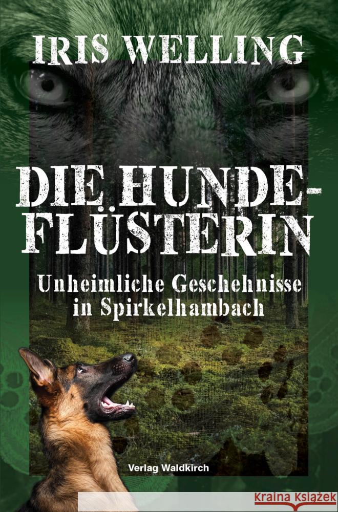 Die Hundeflüsterin Welling, Iris 9783864761744 Waldkirch Verlag - książka