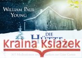 Die Hütte für jeden Tag : 365 Meditationen und Gedanken zur Güte Gottes Young, William P. 9783793422815 Allegria - książka