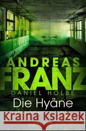 Die Hyäne : Julia Durants neuer Fall Franz, Andreas; Holbe, Daniel 9783426513750 Droemer/Knaur - książka