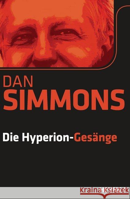 Die Hyperion-Gesänge : Zwei Romane in einem Band Simmons, Dan 9783453529786 Heyne - książka