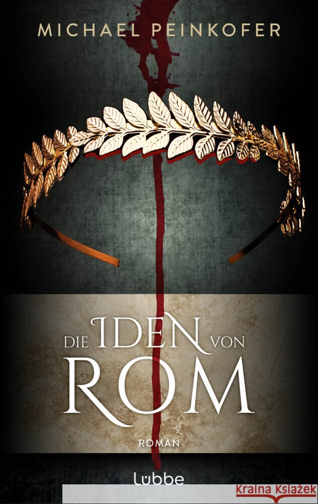Die Iden von Rom Peinkofer, Michael 9783757702021 Bastei Lübbe - książka