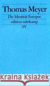 Die Identität Europas Meyer, Thomas 9783518123553 Suhrkamp - książka