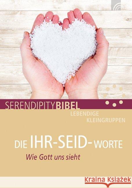 Die IHR-SEID-Worte : Wie Gott uns sieht Weber, Martin 9783765508080 Brunnen-Verlag, Gießen - książka