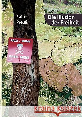 Die Illusion der Freiheit Rainer Preu 9783833475818 Bod - książka