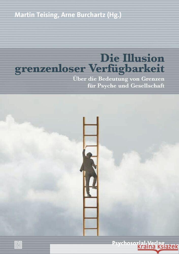 Die Illusion grenzenloser Verfügbarkeit  9783837932607 Psychosozial-Verlag - książka