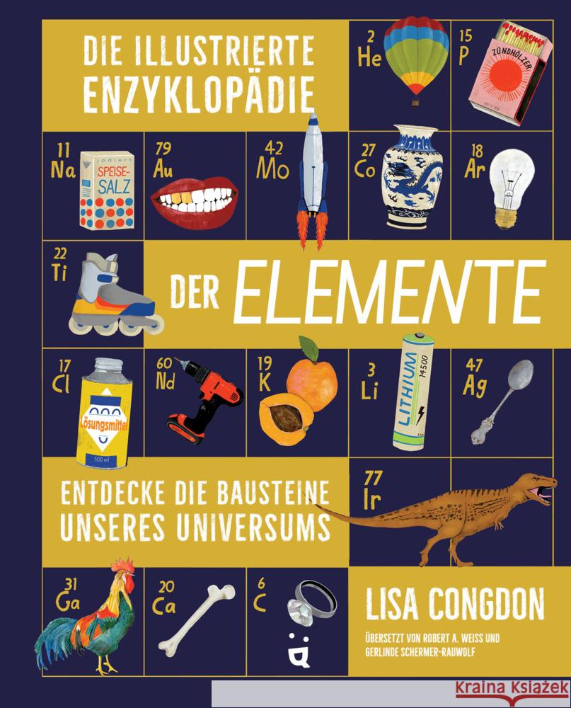 Die illustrierte Enzyklopädie der Elemente Congdon, Lisa 9783039640225 Helvetiq Buchverlag - książka