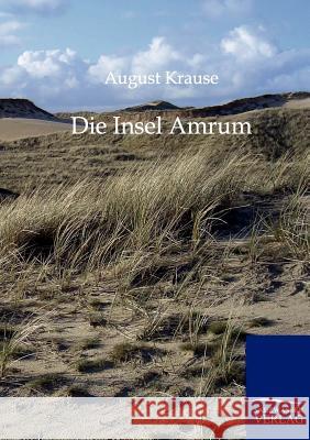 Die Imsel Amrum Krause, August 9783864442179 Salzwasser-Verlag - książka