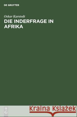 Die Inderfrage in Afrika Oskar Karstedt 9783112426753 De Gruyter - książka