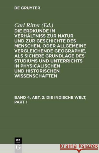 Die Indische Welt Ritter, Carl 9783111235615 De Gruyter - książka