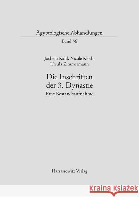 Die Inschriften Der 3. Dynastie: Eine Bestandsaufnahme Kahl, Jochen 9783447037334 Harrassowitz - książka