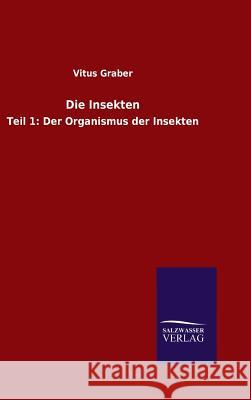 Die Insekten Vitus Graber 9783846088364 Salzwasser-Verlag Gmbh - książka