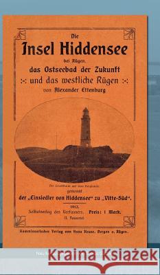 Die Insel Hiddensee Ettenburg, Alexander 9783849599973 Tredition Gmbh - książka