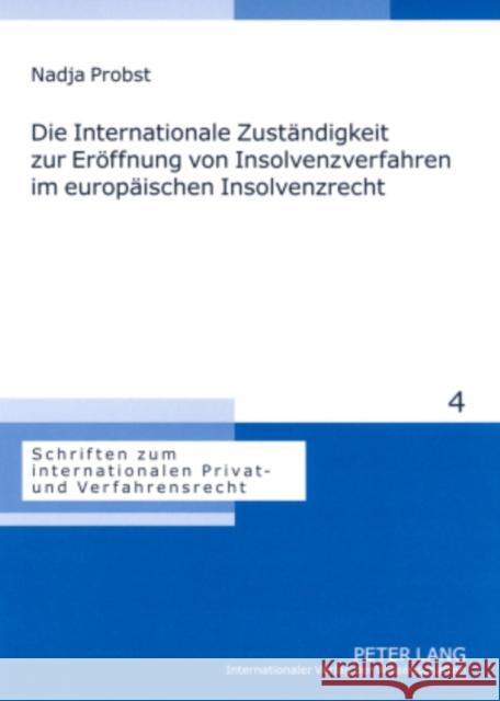 Die Internationale Zustaendigkeit Zur Eroeffnung Von Insolvenzverfahren Im Europaeischen Insolvenzrecht: Autonome Bestimmung Der Eroeffnungszustaendig Hausmann, Rainer 9783631570746 Lang, Peter, Gmbh, Internationaler Verlag Der - książka