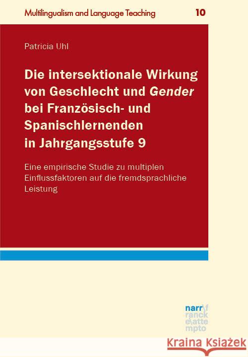 Die intersektionale Wirkung von Geschlecht und Gender bei Französisch- und Spanischlernenden in Jahrgangsstufe 9 Uhl, Patricia 9783823386223 Narr - książka