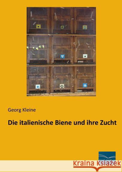 Die italienische Biene und ihre Zucht Kleine, Georg 9783956926846 Fachbuchverlag-Dresden - książka