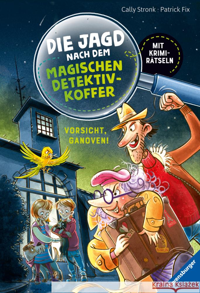 Die Jagd nach dem magischen Detektivkoffer, Band 2: Vorsicht, Ganoven! Stronk, Cally 9783473363872 Ravensburger Verlag - książka