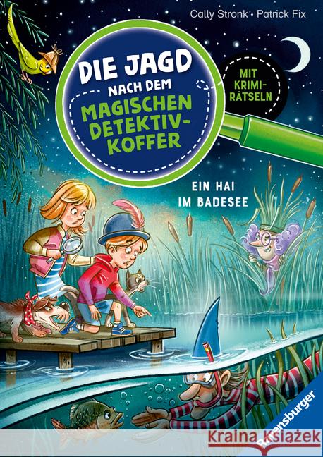 Die Jagd nach dem magischen Detektivkoffer, Band 8 - Ein Hai im Badesee Stronk, Cally 9783473462582 Ravensburger Verlag - książka