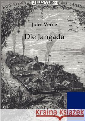 Die Jangada Verne, Jules 9783864441387 Salzwasser-Verlag - książka
