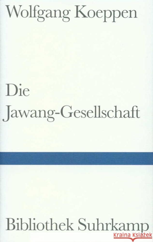 Die Jawang-Gesellschaft Koeppen, Wolfgang 9783518223383 Suhrkamp Verlag - książka