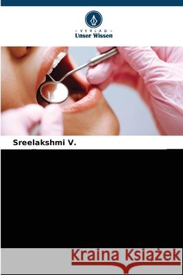 DIE JÜNGSTEN FORTSCHRITTE BEI DER KARIESPRÄVENTION V., Sreelakshmi 9786208861964 Verlag Unser Wissen - książka