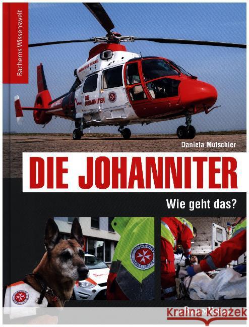 Die Johanniter - Wie geht das?  9783761629048 Bachem - książka