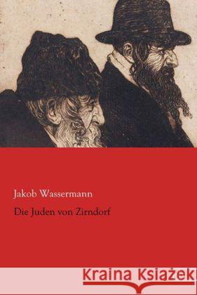 Die Juden von Zirndorf Wassermann, Jakob 9783862677733 Europäischer Literaturverlag - książka