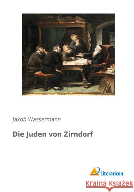 Die Juden von Zirndorf Wassermann, Jakob 9783959130936 Literaricon - książka