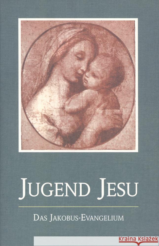 Die Jugend Jesu : Das Jakobus-Evangelium. Durch das Innere Wort wiederempfangen Lorber, Jakob   9783874952088 Lorber & Turm - książka