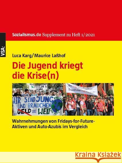 Die Jugend kriegt die Krise(n) Karg, Luca, Laßhof, Maurice 9783964880949 VSA - książka