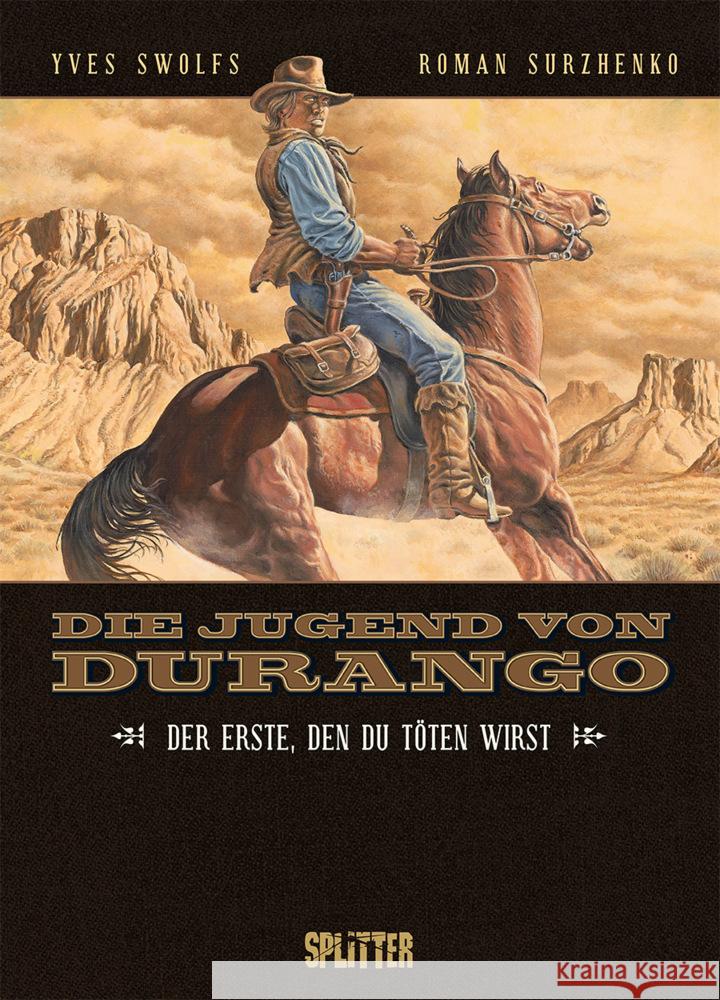 Die Jugend von Durango. Band 1 Swolfs, Yves 9783987211447 Splitter - książka