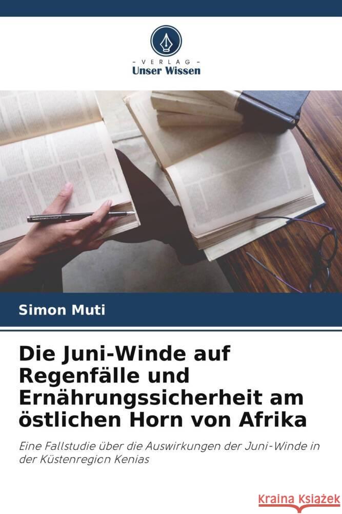 Die Juni-Winde auf Regenfälle und Ernährungssicherheit am östlichen Horn von Afrika Muti, simon 9786204854564 Verlag Unser Wissen - książka