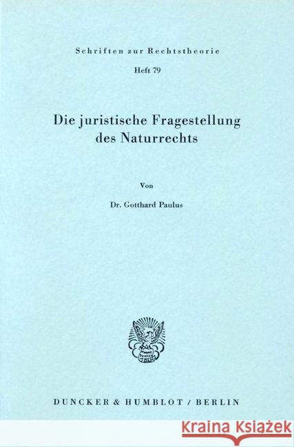 Die Juristische Fragestellung Des Naturrechts Gotthard Paulus 9783428043422 Duncker & Humblot - książka