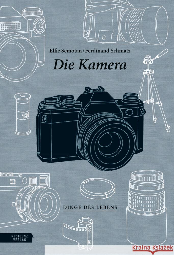 Die Kamera Semotan, Elfie, Schmatz, Ferdinand 9783701735631 Residenz - książka