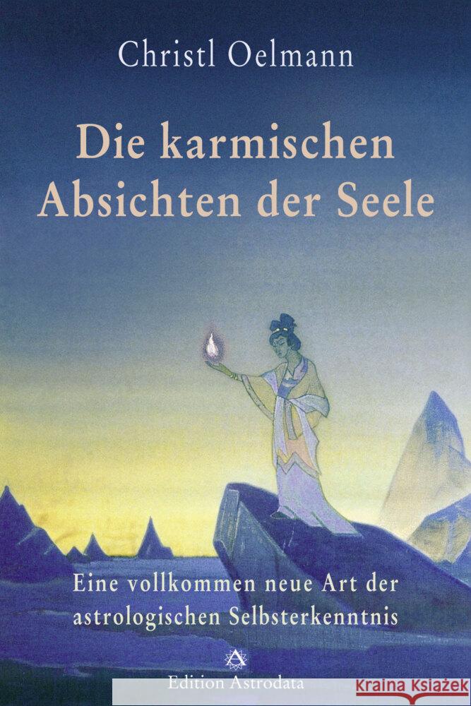 Die karmischen Absichten der Seele Oelmann, Christl 9783906881102 Astrodata - książka