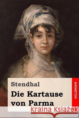 Die Kartause von Parma Schurig, Arthur 9781537621241 Createspace Independent Publishing Platform - książka