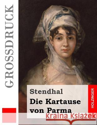 Die Kartause von Parma (Großdruck) Schurig, Arthur 9781537621289 Createspace Independent Publishing Platform - książka