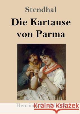 Die Kartause von Parma (Großdruck) Stendhal 9783847839323 Henricus - książka