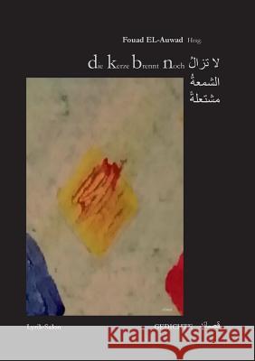 Die Kerze brennt noch Fouad El-Auwad 9783734731631 Books on Demand - książka