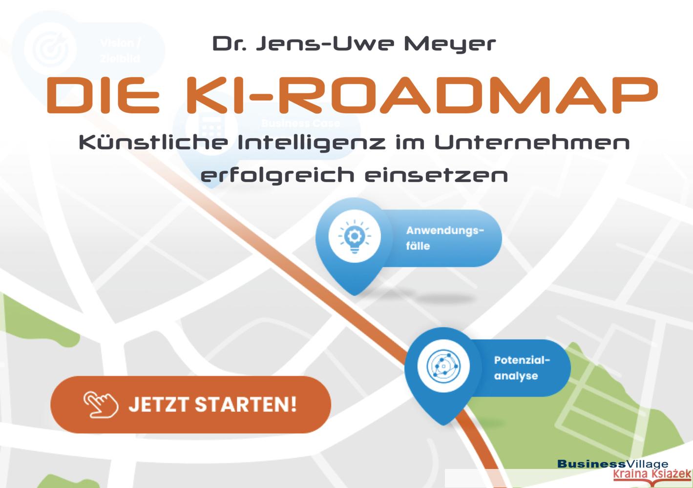 Die KI-Roadmap Meyer, Jens-Uwe 9783869807256 BusinessVillage - książka