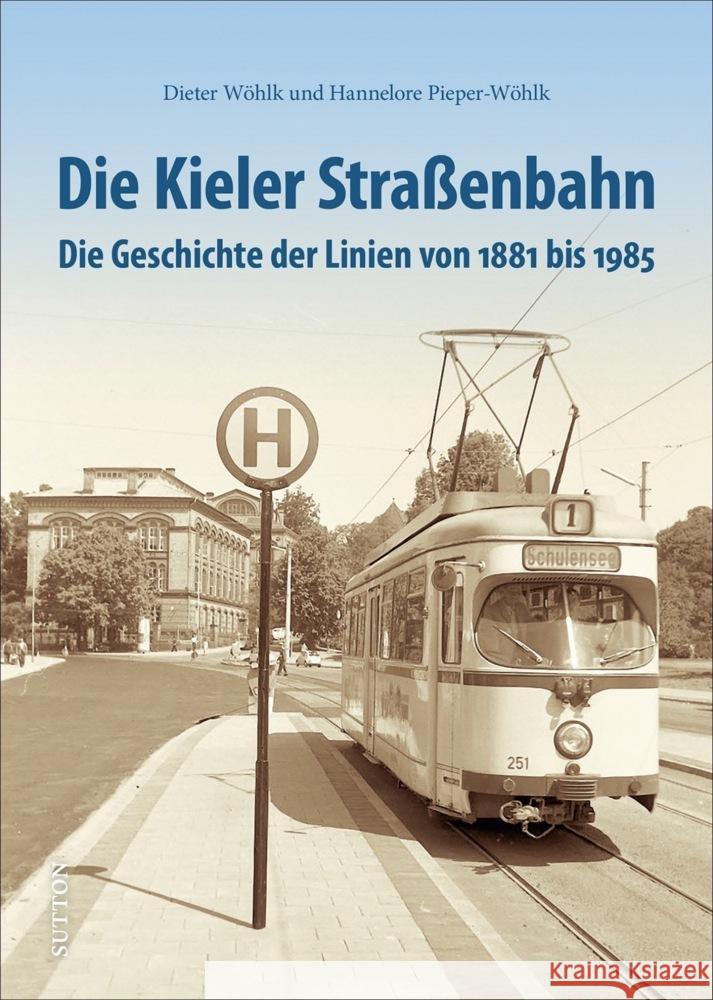 Die Kieler Straßenbahn Wöhlk, Dieter 9783963032431 Sutton - książka