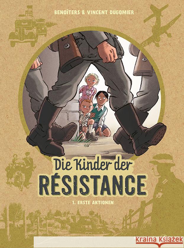 Die Kinder der Resistance. Bd.1 Ers, BenoÎt, Dugomier, Vincent 9783903290327 Bahoe Books - książka