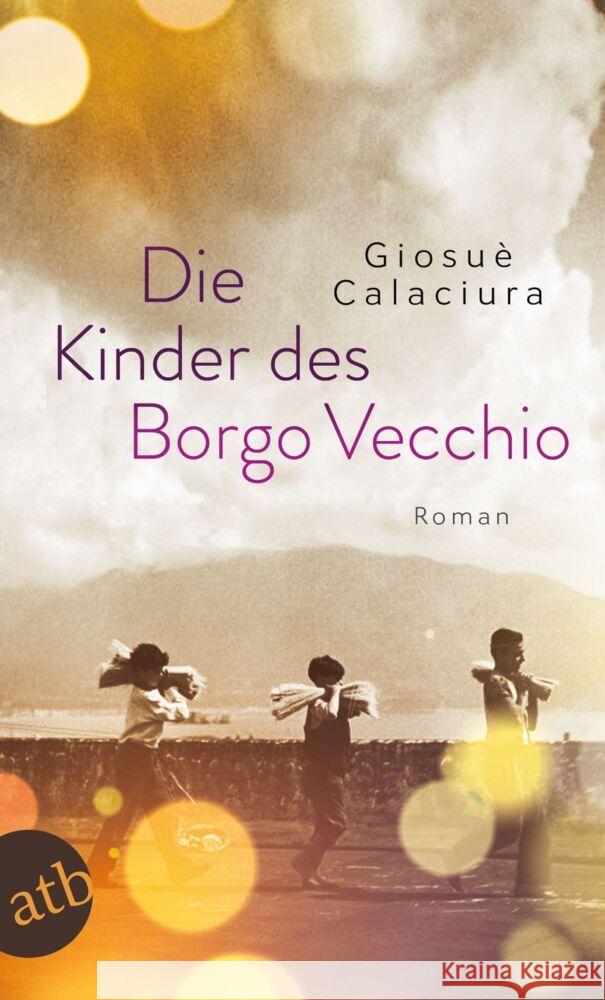 Die Kinder des Borgo Vecchio Calaciura, Giosuè 9783746638010 Aufbau TB - książka
