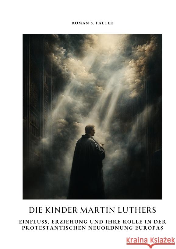 Die Kinder Martin Luthers Falter, Roman S. 9783384384812 tredition - książka