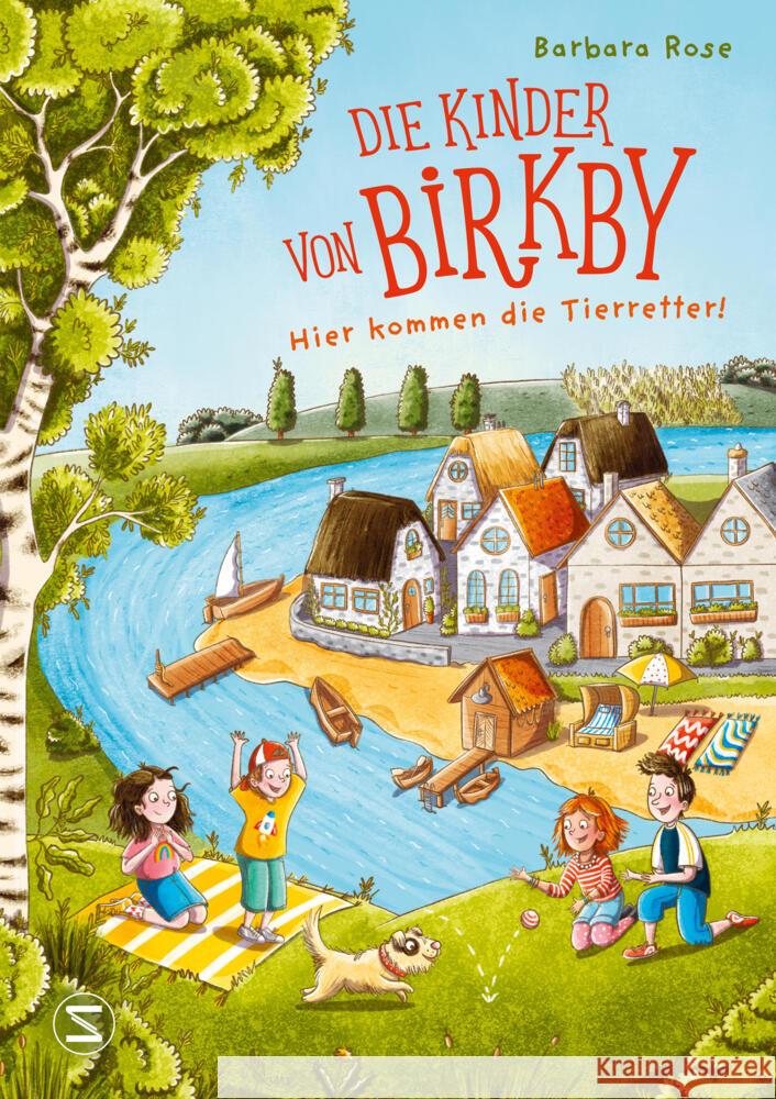 Die Kinder von Birkby. Hier kommen die Tierretter! (Band 1) Rose, Barbara 9783505151750 Schneiderbuch - książka