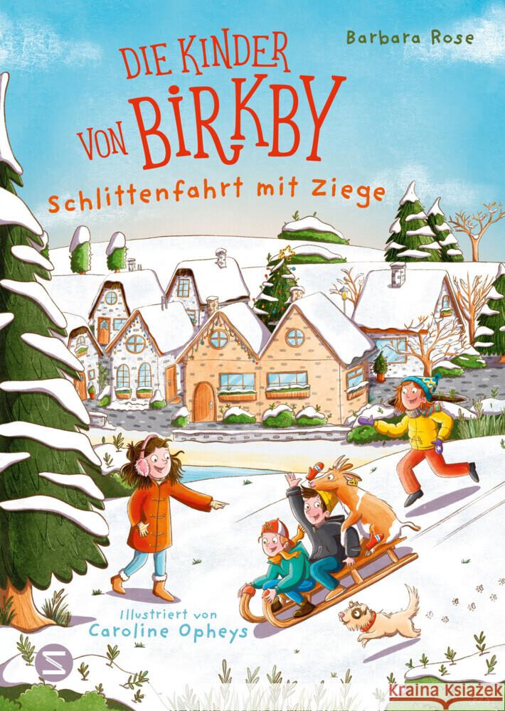 Die Kinder von Birkby. Schlittenfahrt mit Ziege Rose, Barbara 9783505151767 Schneiderbuch - książka