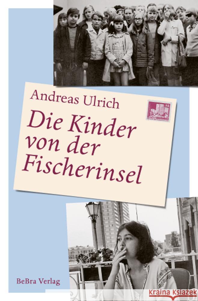 Die Kinder von der Fischerinsel Ulrich, Andreas 9783814802503 Berlin Edition im bebra verlag - książka